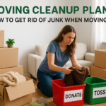 Moving Cleanup Plan: How To Get Rid Of Junk When Moving