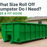 What Size Roll Off Dumpster Do I Need? Size & Fit Guide