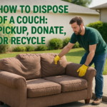 How to Dispose of a Couch: Pickup, Donate, Or Recycle