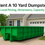 Rent A 10 Yard Dumpster: Local Pricing, Dimensions, Capacity